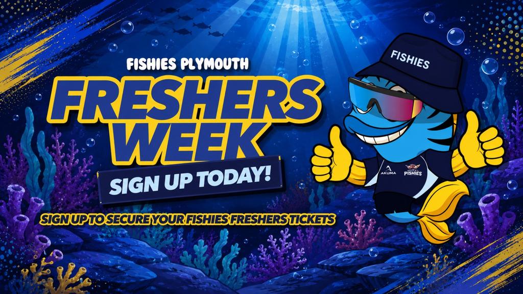 Fishies Plymouth Freshers Week 2026 || Pre Register. (This Is Not A Ticket)