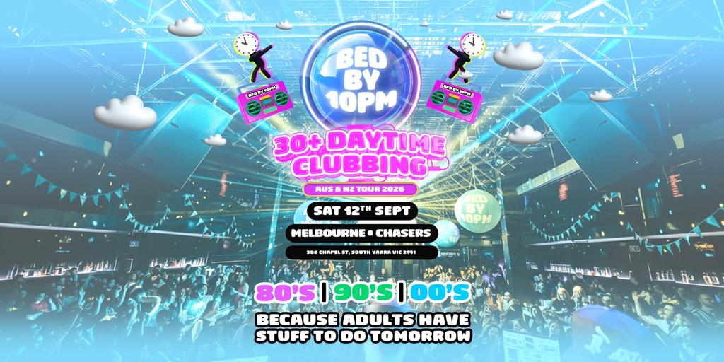 Bed By 10pm Is Coming To Melbourne!