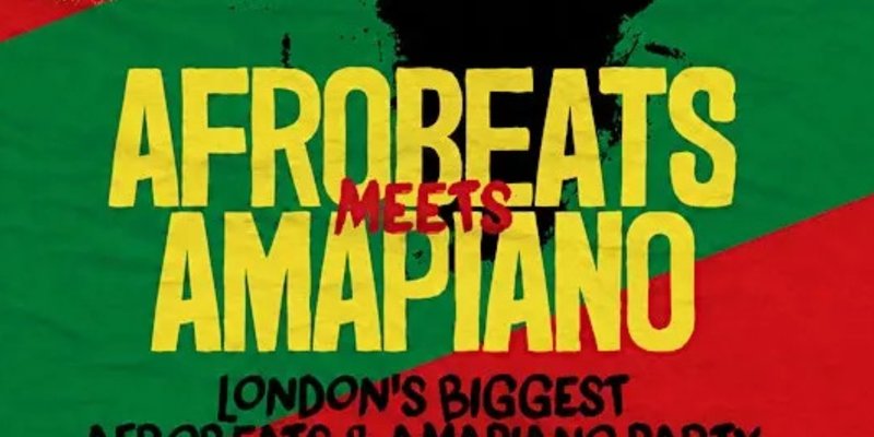 Afrobeats Meets Amapiano London – Everyone Free Before 12AM