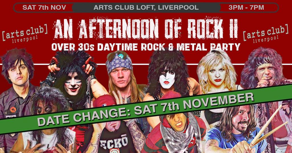 LIVERPOOL An Afternoon of Rock II - Rock/Metal for the over 30s: 3pm-7pm, *NEW DATE* 7th November