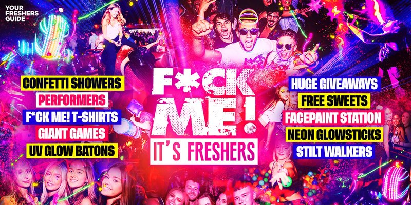 F*CK ME It's Freshers York