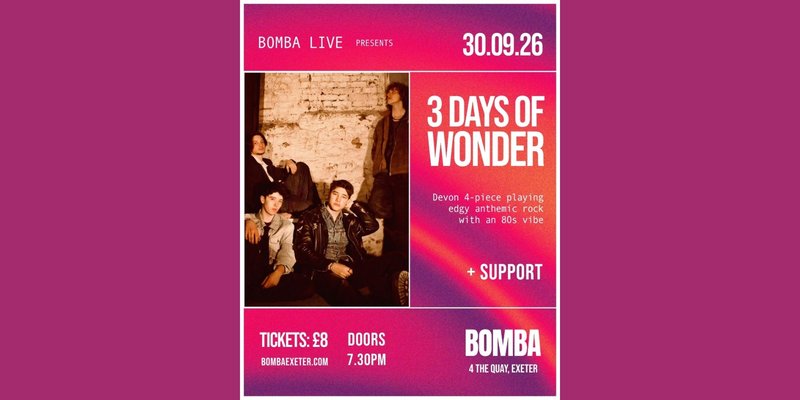 Bomba Live: 3 DAYS OF WONDER | Exeter | 30.09.26