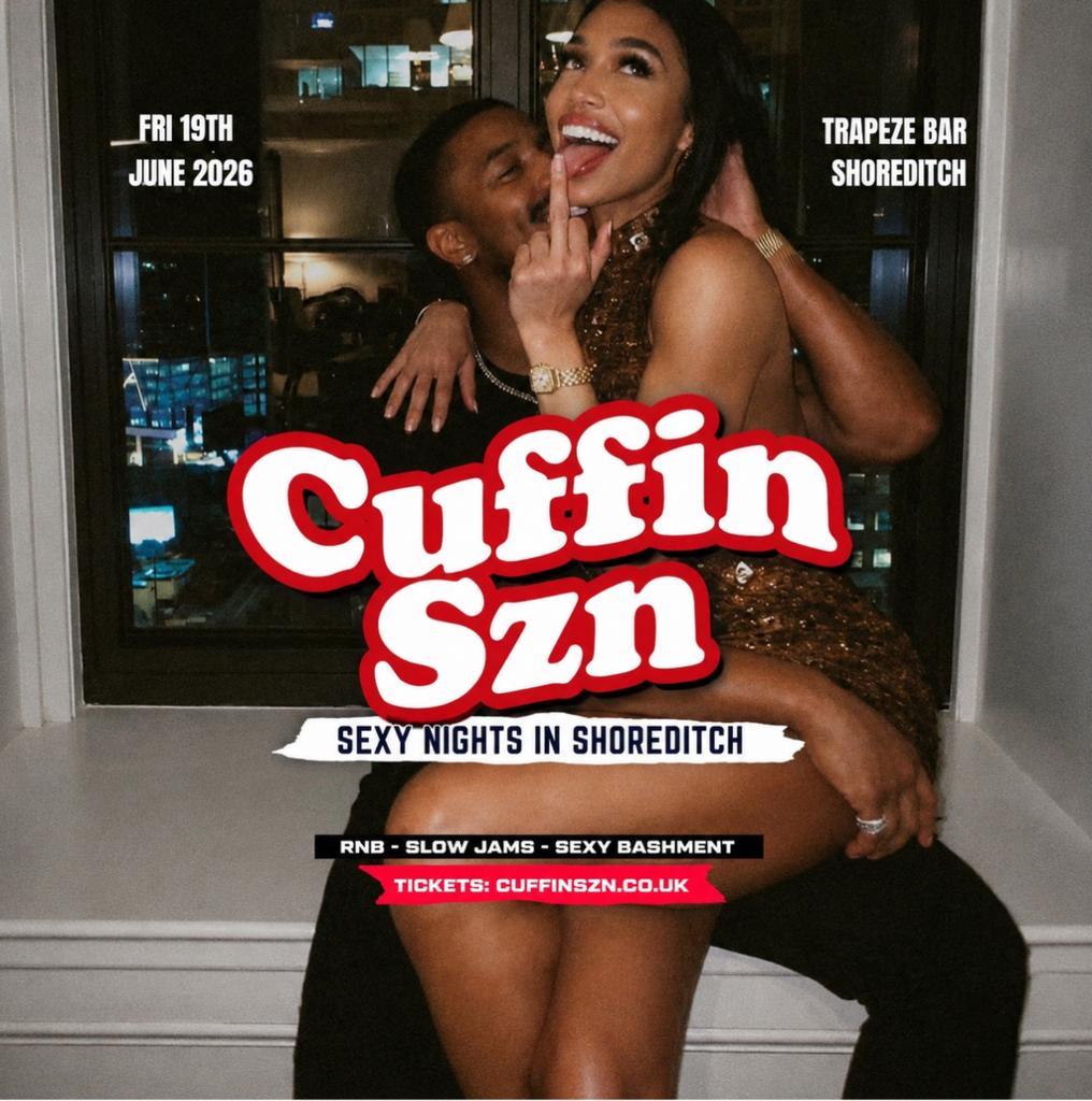 CUFFIN SZN - London's Biggest RNB Party