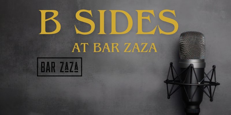 B Sides at Bar ZaZa