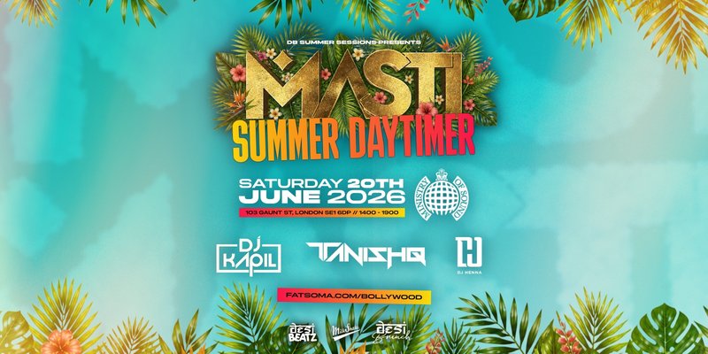 Masti: Summer Daytimer at Ministry of Sound ☀️