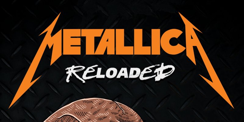 Metallica Reloaded + Patriot Rebel (14+)
