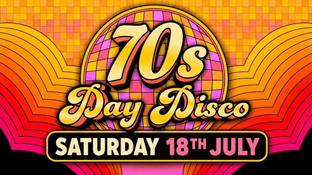 Daytime Disco Presents: 70s Day Disco 💃🕺