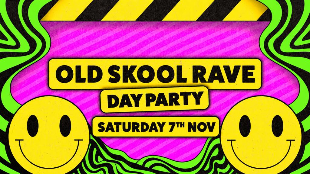 Daytime Disco Presents: Old Skool Rave Day Party 🙂
