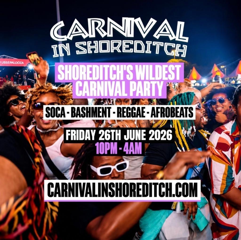 CARNIVAL IN SHOREDITCH - London's Biggest Carnival Party