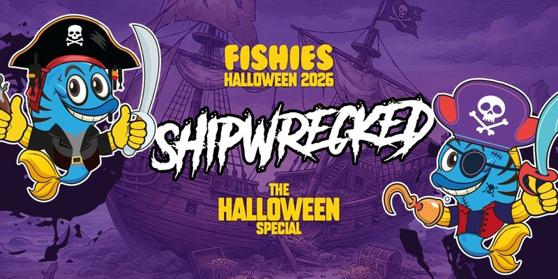 Fishies Leeds Halloween Special 2026 Ft Special Guest