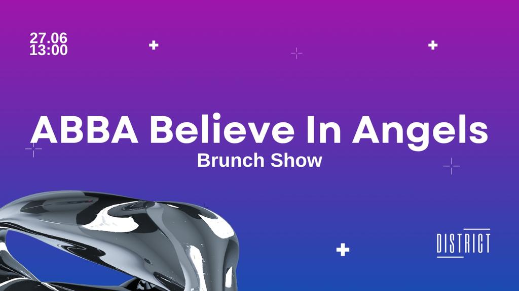 ABBA Believe in Angels Brunch Show I District Cardiff