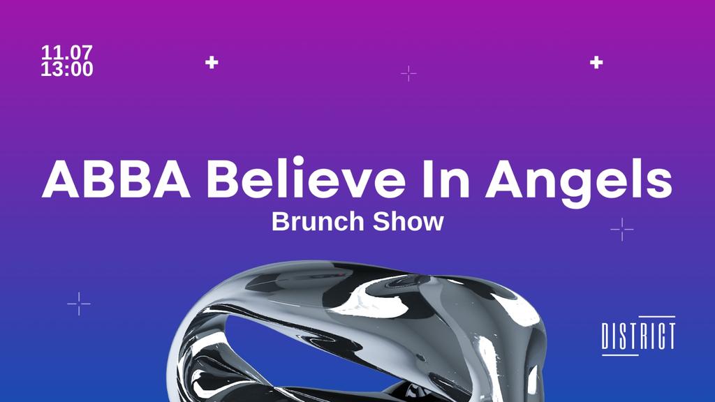 ABBA Believe in Angels Brunch Show I District Cardiff