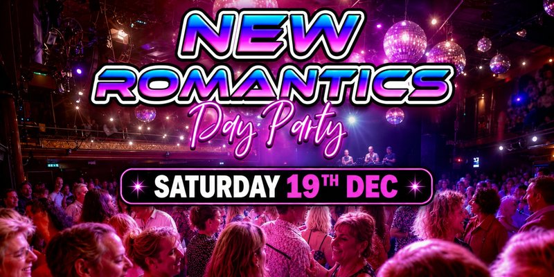 Daytime Disco presents: New Romantics Day Party 🖤