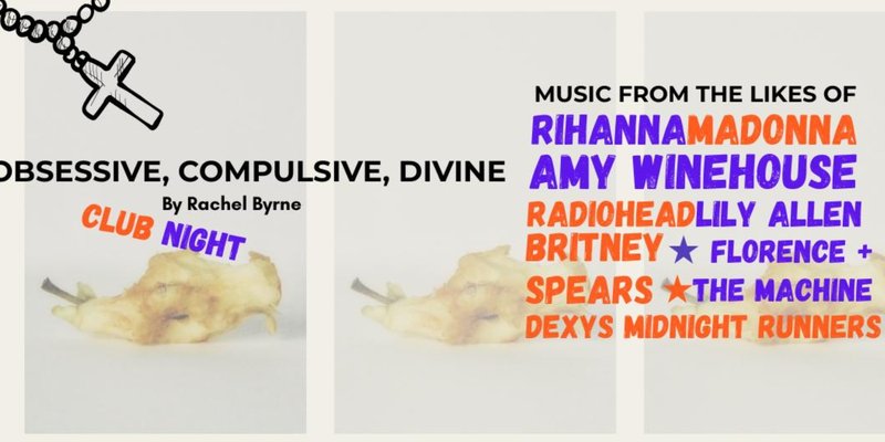Obsessive, Compulsive, Divine - Club event