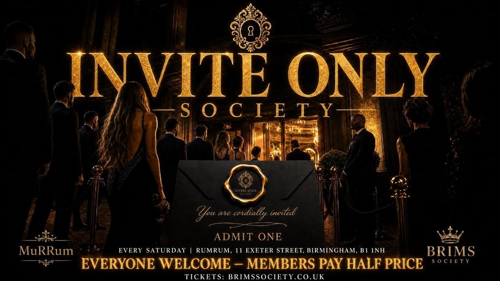 ✨ INVITE ONLY SOCIETY — EVERY SATURDAY ✨