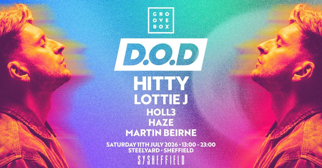 D.O.D | Groovebox at Steelyard, Sheffield