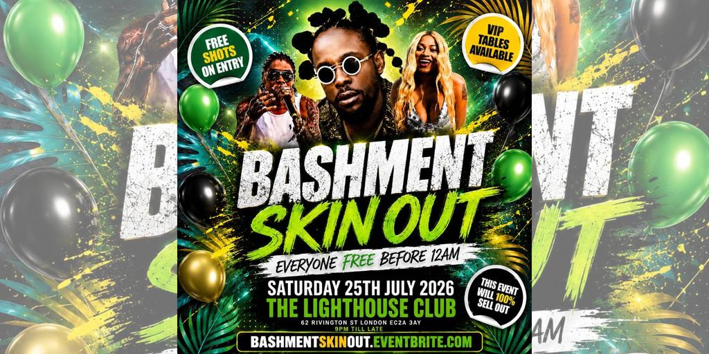 Bashment Skin Out - Everyone Free Before 12AM