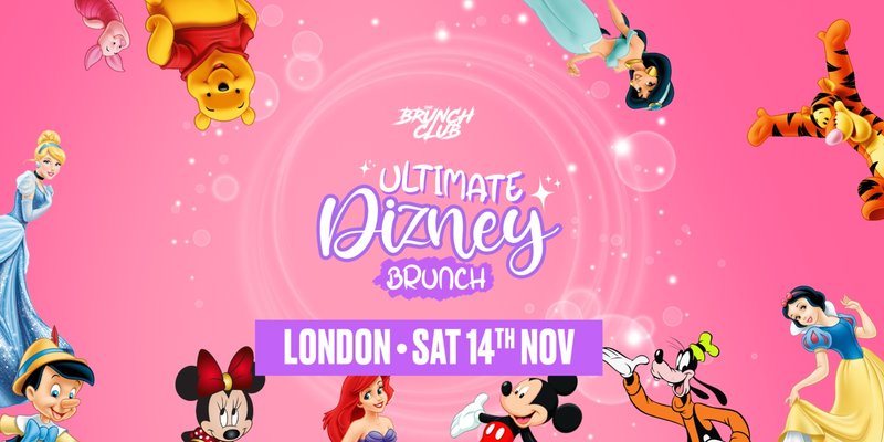 Ultimate Dizney Brunch - London