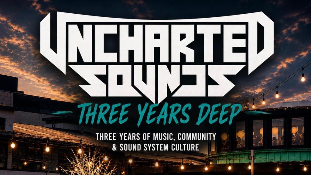 Uncharted Sounds Three Years Deep