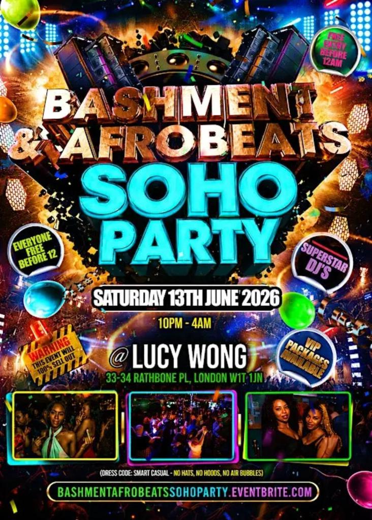 Bashment & Afrobeats Soho Party - Everyone Free Before 12AM