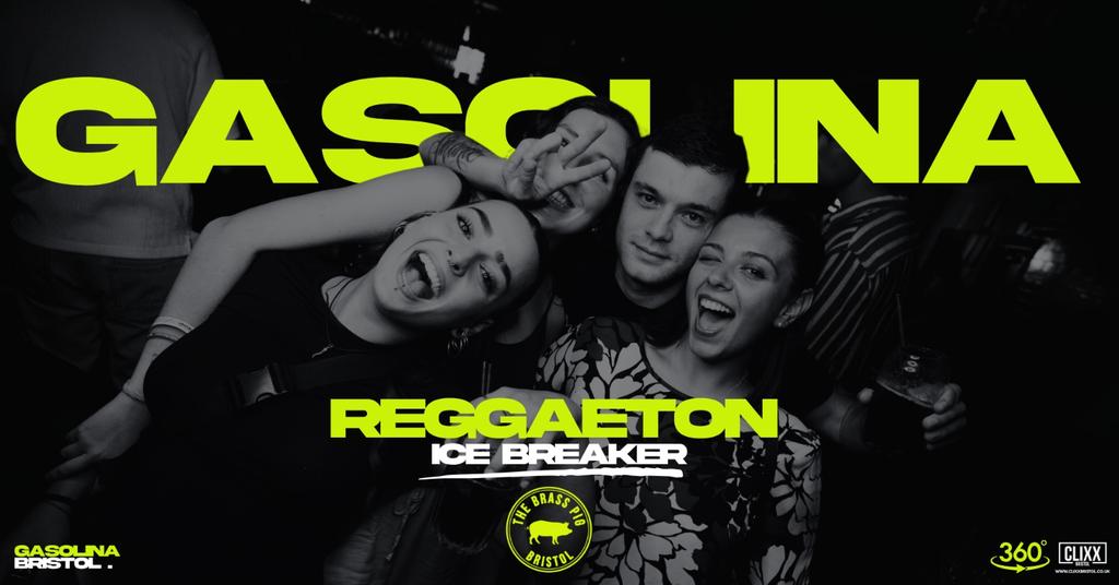Gasolina Bristol 🔥 International Ice Breaker x Bristol Freshers 2026