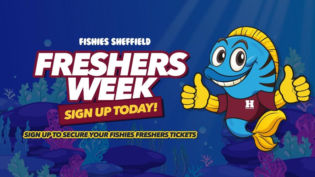 Fishies Sheffield Freshers 2026 || Pre Register (This Is Not A Ticket)