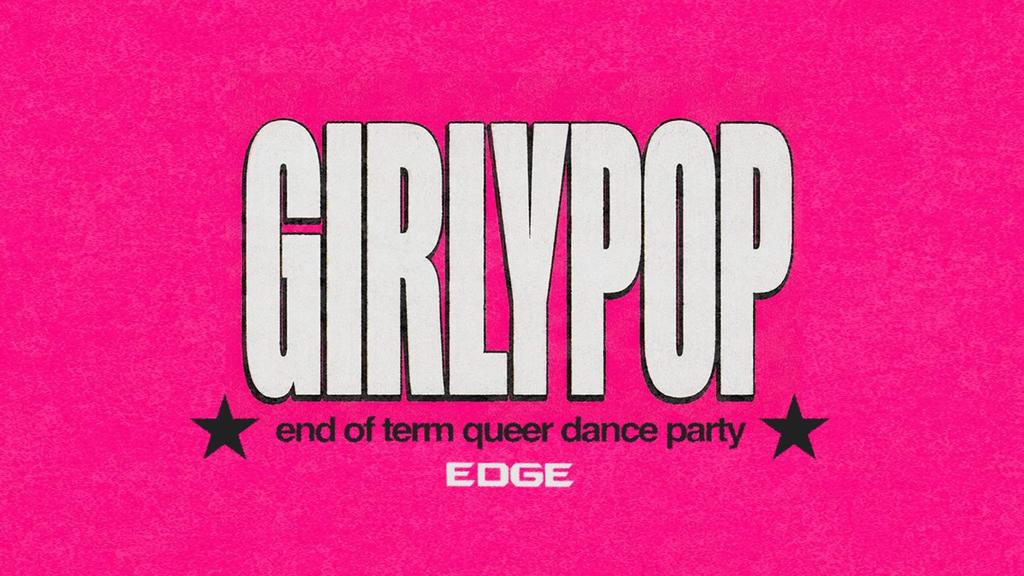 Girlypop/EDGE - End of Term