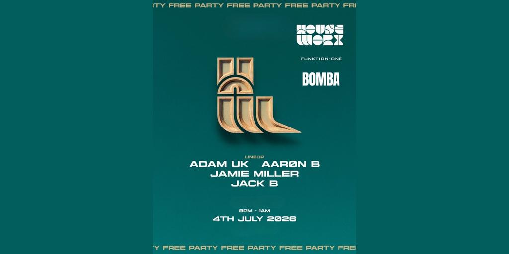 Houseworx | 04.07.26 | Bomba Exeter