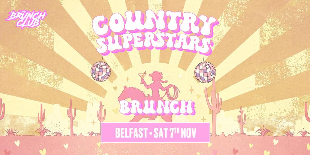 Country Superstars Brunch - Belfast