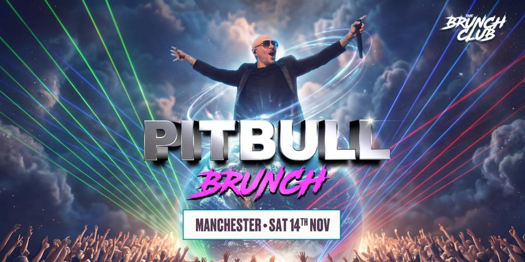 Pitbull Brunch - Manchester