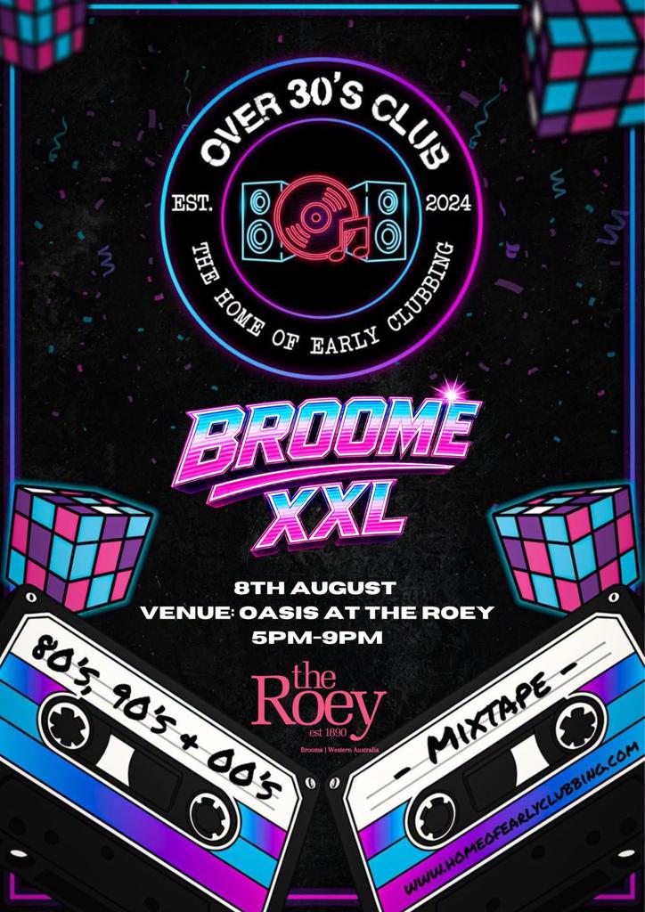Over 30's Club Presents Daytime Disco - Broome (XXL)