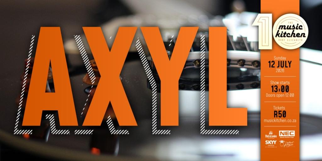 AXYL live - Sunday session Sunday 12th July