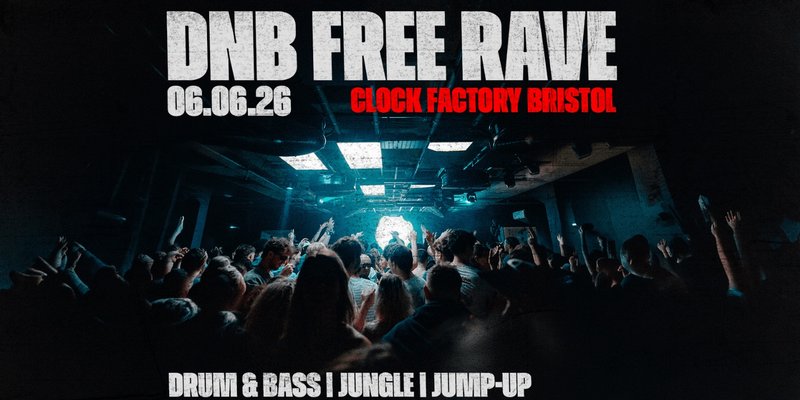 Drum & Bass FREE Rave • Bristol
