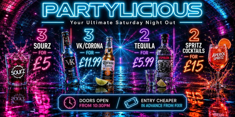 PARTYLICIOUS - Your Ultimate Saturday Night Out