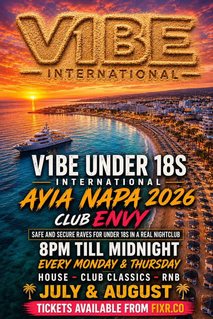 V1BE UNDER 18S -AYIA NAPA 02-07-2026 AT CLUB ENVY