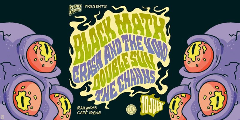 Planet Karavan presents Black Math, Crash and the Void, Double Sun and The Channs