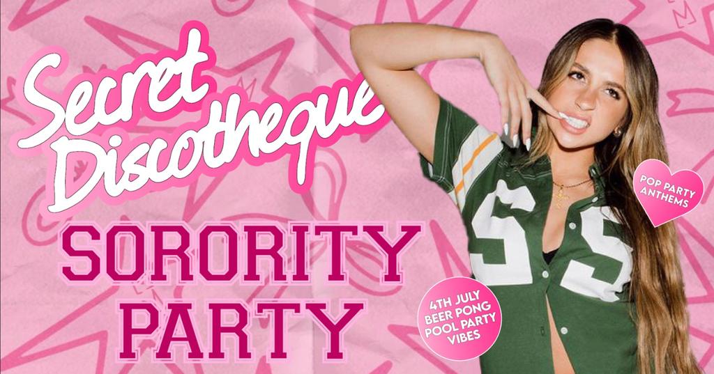 Secret Discotheque: Sorority 🇺🇸✨