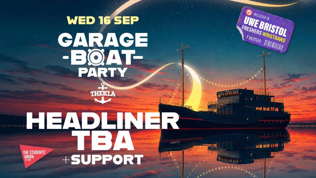 UWE Bristol Official Freshers | Garage Boat Party