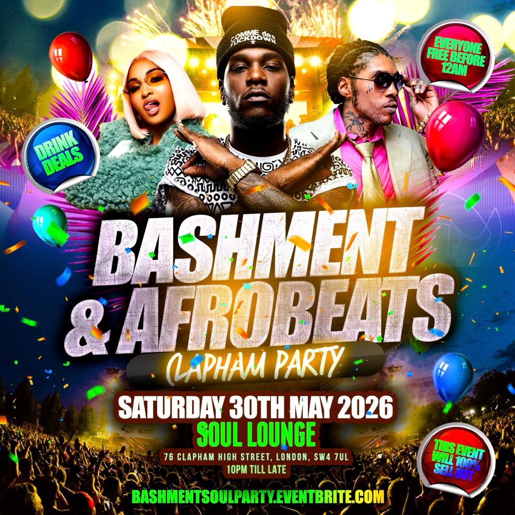Bashment & Afrobeats Clapham Party