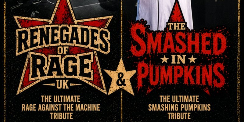 Rage Against The Machine and Smashing Pumpkins Tributes (14+)