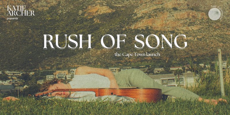 Katie Archer Presents Rush Of Song