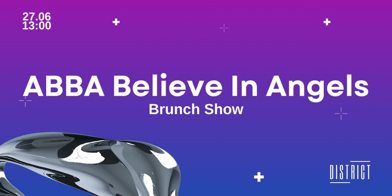 ABBA Believe in Angels Brunch Show I District Cardiff