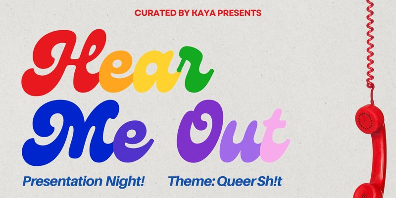 HEAR ME OUT: Queer Sh!t