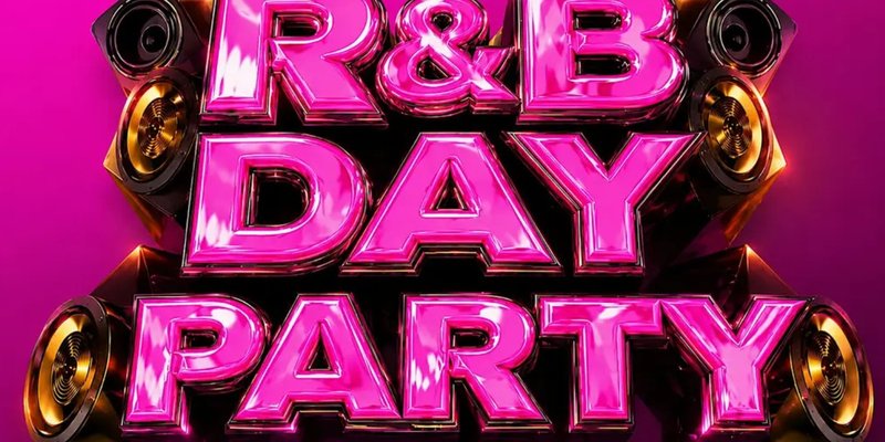 R&B Day Party - Everyone Free (With A Ticket)