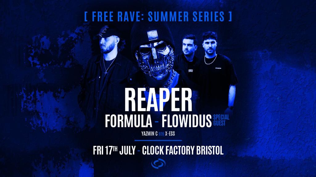 Bristol Summer Series [FREE RAVE] • REAPER, Formula & Flowidus