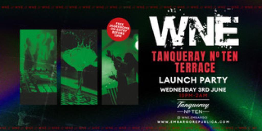 WNE- Wed 3rd June- Tanqueray No.Ten Terrace Launch Party