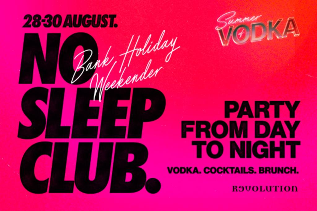 SUMMER OF VODKA – BANK HOLIDAY SATURDAY