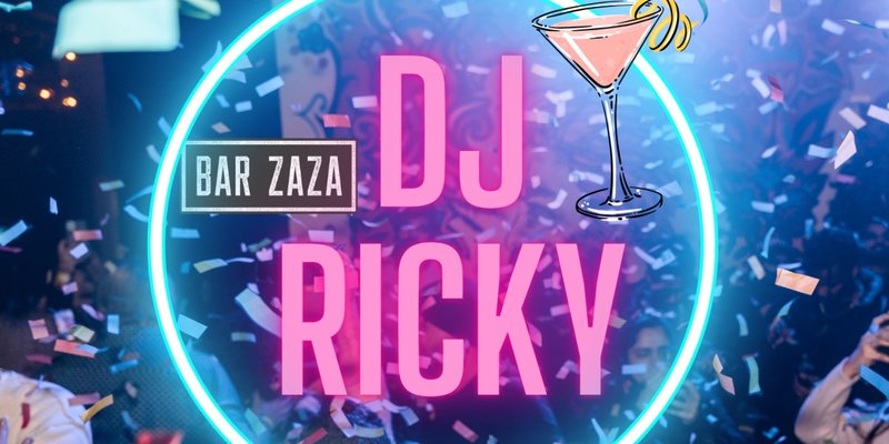 DJ Ricky at Bar ZaZa