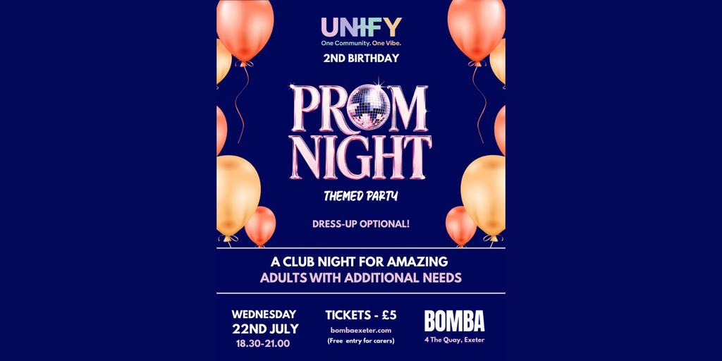 Unify - Prom Night Party | A Club Night for Amazing Adults with Additional Needs | 22.07.26