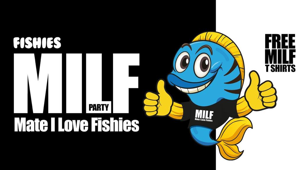 FISHIES SOUTHAMPTON - MATE I LOVE FISHIES (FREE MILF T SHIRTS)